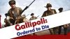 Gallipoli: Ordered to Die